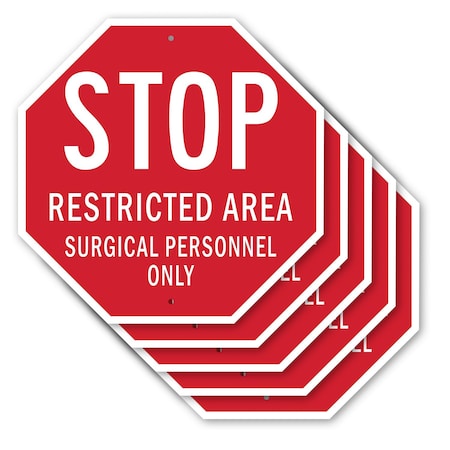 Signmission Stop Restricted Area Surgical Perso, 10 inch X 10 inch, Aluminum Metal Signs, 5PK OC-A-5Pack-10-181