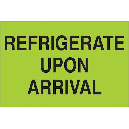 Tape Logic Climate Labels, " "Refrigerate Upon Arrival", 2" x 3", Fluorescent Green, 500/Roll DL1327