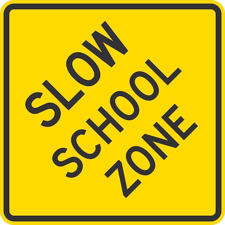 Lyle Slow School Zone, 24x24, Diamond Grade, Yellow G-12429-DG_24x24