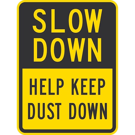 Lyle Slow Down Help Keep Dust Down, 18x24, Non-Reflective, Yellow G-10896-NA_18x24
