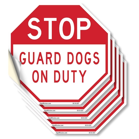 Signmission Stop Guard Dogs on Duty, 4 inch X 4 inch, Vinyl Decal, 5PK OC-D-5PACK-4-257