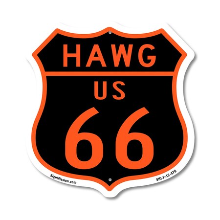 Signmission Hawg Us 66, 12 Inch X 12 Inch, Plastic Sign SHI-P-12-478