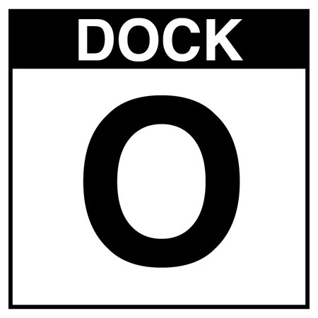5S Supplies Loading Dock O Sign - ALM - 16in x 16in DOCKO-ALM-1616