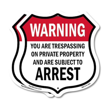 Signmission No Trespassing Shield Sign Warning You A, 6 inch X 6 inch, Plastic Sign, 2PK SHI-P-2PACK-6-423