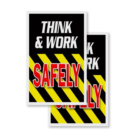 Signmission Think & Work Safely, Vinyl Decals Only 24 Inch x 36 Inch, Vinyl Decal, 2PK DSB-2436-2PACK-Think & Work Safely