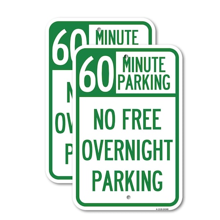 Signmission 60 Minute Parking - No Free Overnight Parking, 18'' X 24'' 2 Signs, Heavy Gauge Aluminum, 2PK A-1824-2PACK-24368