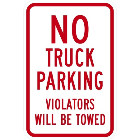 Lyle No Truck Parking Violators Will Be Towed, 24x30, Engineer Grade, White G-13970-EG_24x30