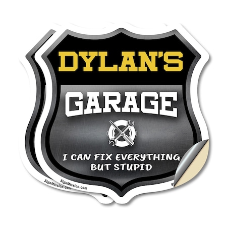 Signmission Dylan's Garage I Can Fix Everything But Stupid, 4 inch X 4 inch, Vinyl Decal, 2PK SHI-D-2PACK-4-490-DYLAN