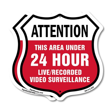 Signmission 24 Hour Surveillance Shield Sign Attenti, 6 inch X 6 inch, Plastic Sign, 2PK SHI-P-2PACK-6-353