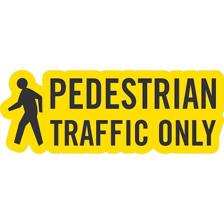 Lyle Pedestrian Traffic Only with Clipart, 24x9, Non-Reflective, Yellow G-14538-FD_24x9