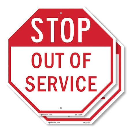 Signmission Stop Out of Service, 10 inch X 10 inch, Aluminum Metal Signs, 2PK OC-A-2PACK-10-227