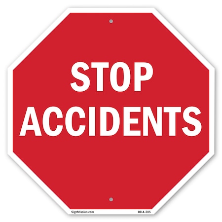 Signmission Stop Accidents, 6 Inch X 6 Inch, Plastic Sign OC-P-6-305