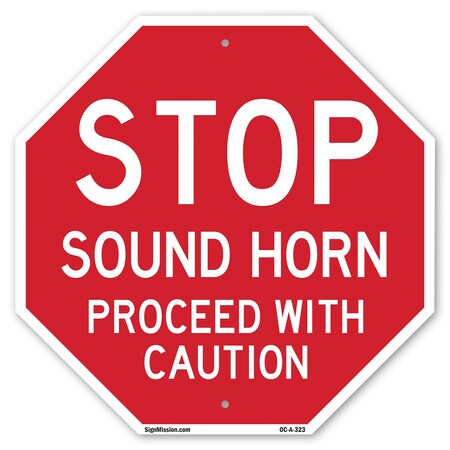 Signmission Stop Sound Horn Proceed with Cautio, 10 Inch X 10 Inch, Aluminum Metal Signs OC-A-10-323