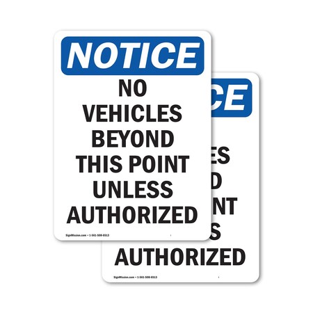 Signmission No Vehicles Beyond This Point OSHA Notice Sign, Vinyl Decal, 5in W x 7in L, 2PK OS-2PACK-NS-D-57-V-15028