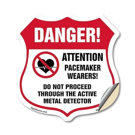 Signmission Pacemaker Wearers Shield Sign Danger! At, 18 Inch X 18 Inch, Vinyl Decal SHI-D-18-428