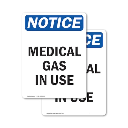 Signmission Medical Gas In Use OSHA Notice Sign, Vinyl Decal, 10in W x 14in L, 2PK OS-2PACK-NS-D-1014-V-14181