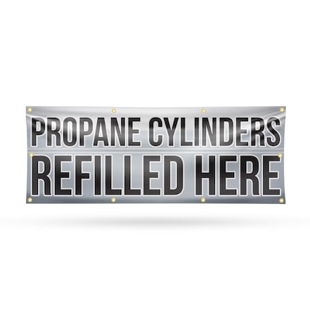 Signmission Propane Cylinders Refilled Here, 36 Inch x 96 Inch, Vinyl Banner B-96-30817