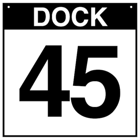 5S Supplies Loading Dock 45 Sign - ALM - 24in x 24in DOCK45-ALM-2424