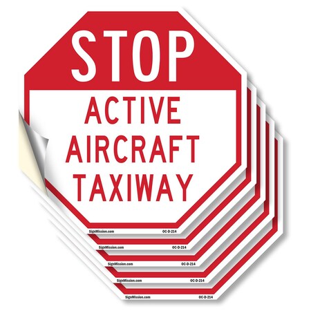 Signmission Stop Active Aircraft Taxiway, 4 inch X 4 inch, Vinyl Decal, 5PK OC-D-5PACK-4-214