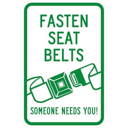 Lyle Fasten Seat Belts Someone Needs You, 12x18, Engineer Grade, White G-3412-EG_12x18