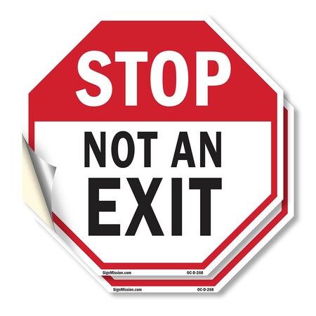 Signmission Stop Not an Exit, 10 inch X 10 inch, Vinyl Decal, 2PK OC-D-2PACK-10-268