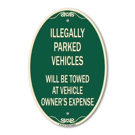 Signmission Illegally Parked Vehicles Will Be Towed at Ow, 12 In X 18 In Architectural, Heavy Gauge Aluminum A-OV-G-1218-23897