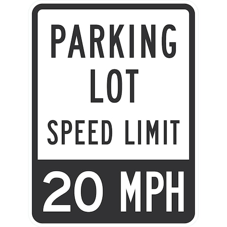Lyle Parking Lot Speed Limit 20 Mph, 18x24, Non-Reflective, White G-11309-NA_18x24