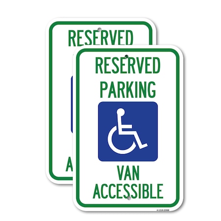 Signmission Reserved Parking Van Accessible with Symbol, 18'' X 24'' 2 Signs, Heavy Gauge Aluminum, 2PK A-1824-2PACK-22988