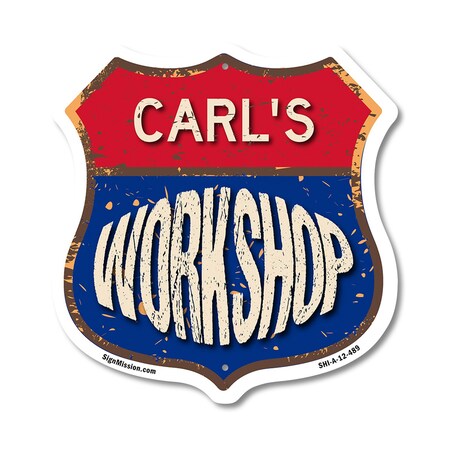 Signmission Carl's Workshop, 12 Inch X 12 Inch, Aluminum Metal Sign SHI-A-12-489-CARL