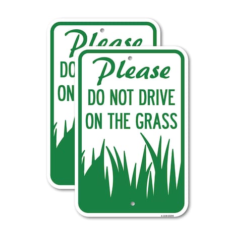 Signmission Please Do Not Drive on the Grass, 12'' X 18'' 2 Signs, Heavy Gauge Aluminum, 2PK A-1218-2PACK-23294