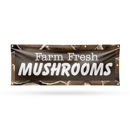 Signmission Farm Fresh Mushrooms, 36 Inch x 96 Inch, Vinyl Banner B-96-30602