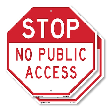 Signmission Stop No Public Access, 10 inch X 10 inch, Aluminum Metal Signs, 2PK OC-A-2PACK-10-263