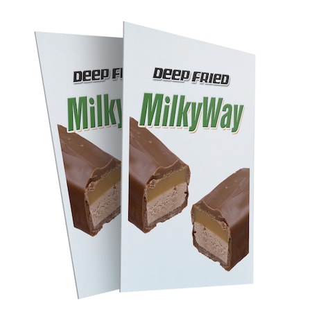 Signmission Deep Fried Milky Way, Plastic Signs Only 24 Inch x 36 Inch, Corrugated Plastic, 2PK CSB-2436-2PACK-Deep Fried Milky Way