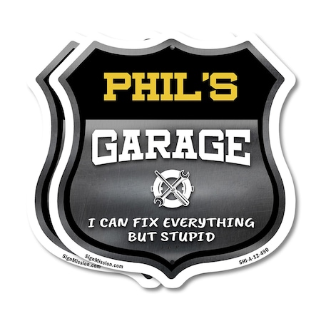 Signmission Phil's Garage I Can Fix Everything But Stupid, 12 inch X 12 inch, Aluminum Metal Sign, 2PK SHI-A-2PACK-12-490-PHIL