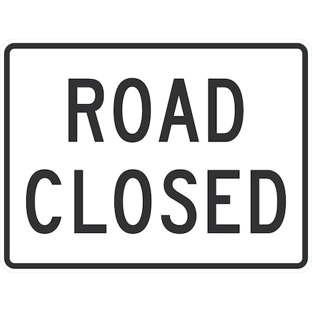 Lyle Road Closed, 48x36, High Intensity Prismatic, White G-16662-HI_48x36