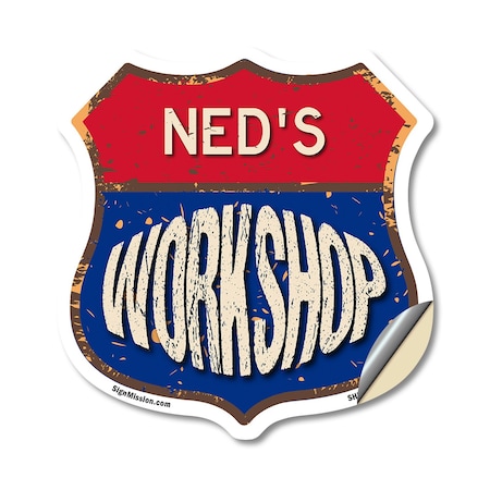 Signmission Ned's Workshop, 18 Inch X 18 Inch, Vinyl Decal SHI-D-18-489-NED
