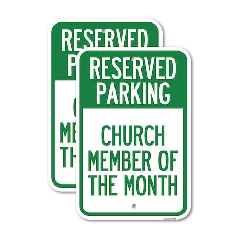 Signmission Church Member of the Month, 18'' X 24'' 2 Signs, Heavy Gauge Aluminum, 2PK A-1824-2PACK-24277