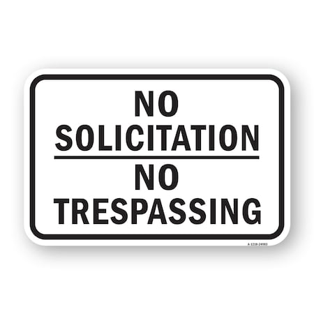 Signmission No Solicitation No Trespassing Sign, Heavy-Gauge Aluminum, 18" H, A-1824-24983 A-1824-24983