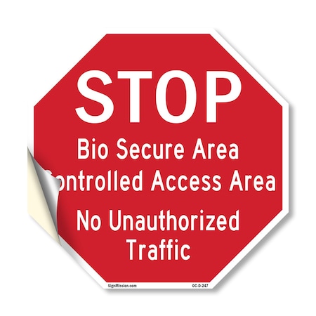 Signmission Stop Bio Secure Area Controlled Acc, 10 Inch X 10 Inch, Vinyl Decal OC-D-10-247