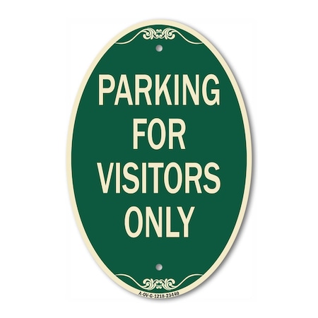 Signmission Parking for Visitors Only, 12 Inch X 18 Inch Architectural Oval, Heavy Gauge Aluminum A-OV-G-1218-23440