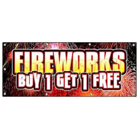 Signmission FIREWORKS BUY 1 GET 1 FREE BANNER SIGN NOT ACTUAL FIREWORKS B-96 Fireworks Buy 1 Get 1 Fr