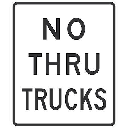 Lyle No Thru Trucks, 30x36, High Intensity Prismatic, White G-15697-HI_30x36