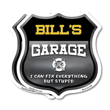 Signmission Bill's Garage I Can Fix Everything But Stupid, 12 inch X 12 inch, Plastic Sign, 2PK SHI-P-2PACK-12-490-BILL
