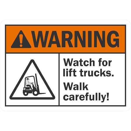 Lyle Warning Watch For Lift Trucks. Walk Carefully!, 10x7, Non-Reflective, White G-1669-NA_10x7