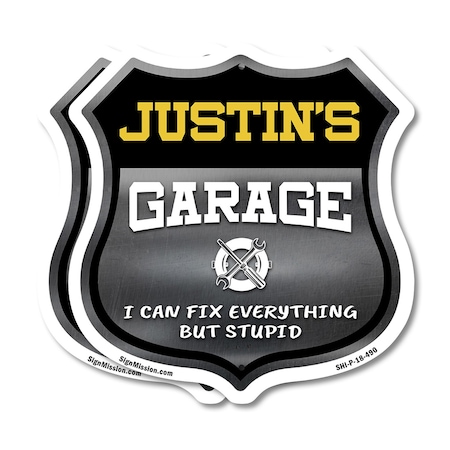 Signmission Justin's Garage I Can Fix Everything But Stupid, 18 inch X 18 inch, Plastic Sign, 2PK SHI-P-2PACK-18-490-JUSTIN