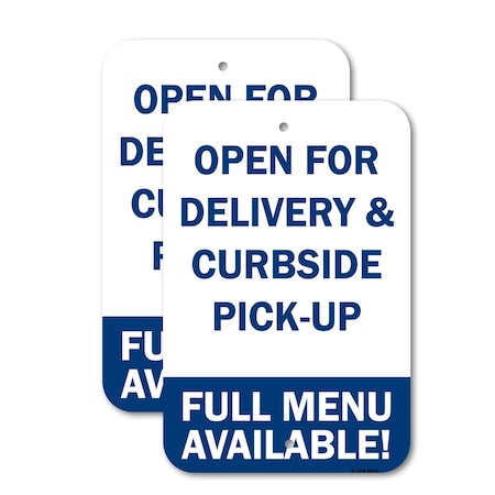 Signmission Open For Delivery & Curbside Pick-up, 12'' X 18'' 2 Signs, Heavy Gauge Aluminum, 2PK A-1218-2PACK-25532