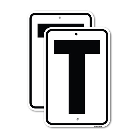 Signmission Sign with Letter T, 18'' X 24'' 2 Signs, Heavy Gauge Aluminum, 2PK A-1824-2PACK-22926