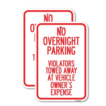 Signmission No Overnight Parking Violators Towed Away at Vehicle Ow, 18'' X 24'', Heavy Gauge Aluminum, 2PK A-1824-2PACK-23831