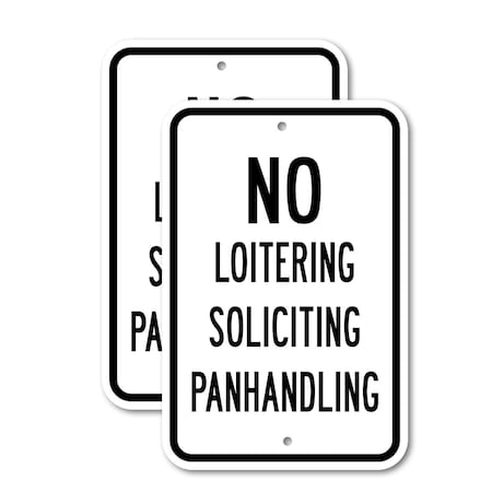 Signmission No Loitering Soliciting Panhandling, 12'' X 18'' 2 Signs, Heavy Gauge Aluminum, 2PK A-1218-2PACK-2742