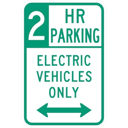 Lyle 2 HR Parking Electric Vehicles Only w/double arrow, 12x18, High Intensity Prismatic, White G-4259-HI_12x18